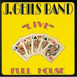 The J.Geils Band : Full House Live